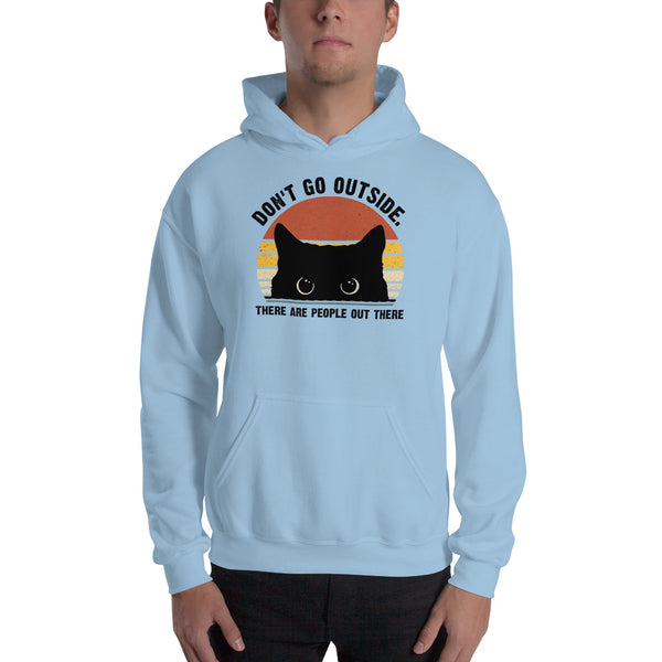 Don't Go Outside Unisex Hoodie