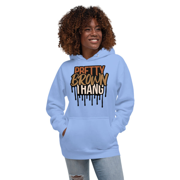 Pretty Brown Thang Hoodie