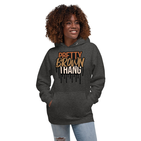 Pretty Brown Thang Hoodie