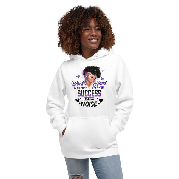 Let Your Success Be Your Noise Unisex Hoodie