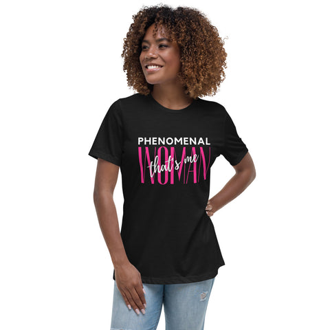 Phenomenal Woman Women's Relaxed T-Shirt
